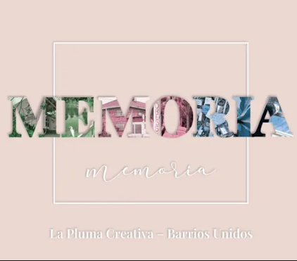 Imagen de apoyo de  Memoria. La pluma creativa - Barrios Unidos