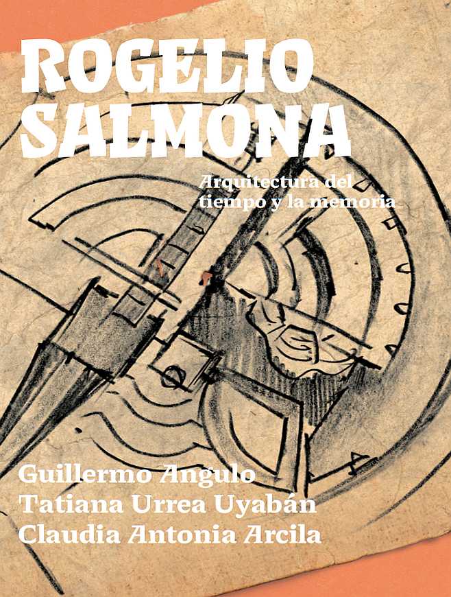 Imagen de apoyo de  Rogelio Salmona: arquitectura del tiempo y la memoria