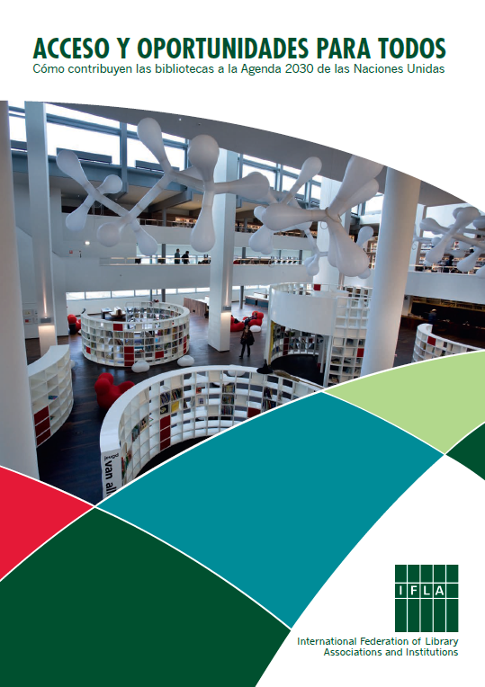 Imagen de apoyo de  Acceso y oportunidades para todos. Cómo contribuyen las bibiotecas a la Agenda 2030 de las Naciones Unidas