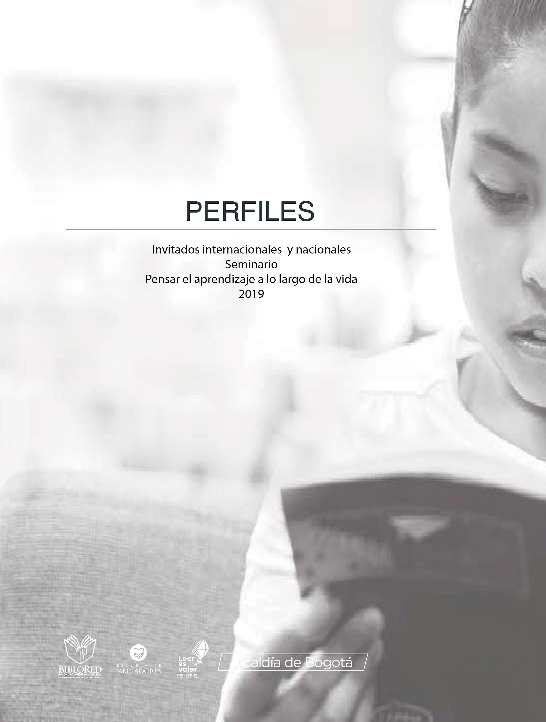 Imagen de apoyo de  Perfiles de los Invitados al seminario "Pensar el Aprendizaje a lo largo de la vida"  realizado en la Biblioteca Pública Gabriel García Márquez, El Tunal, septiembre 12, 13, 14 de 2019.