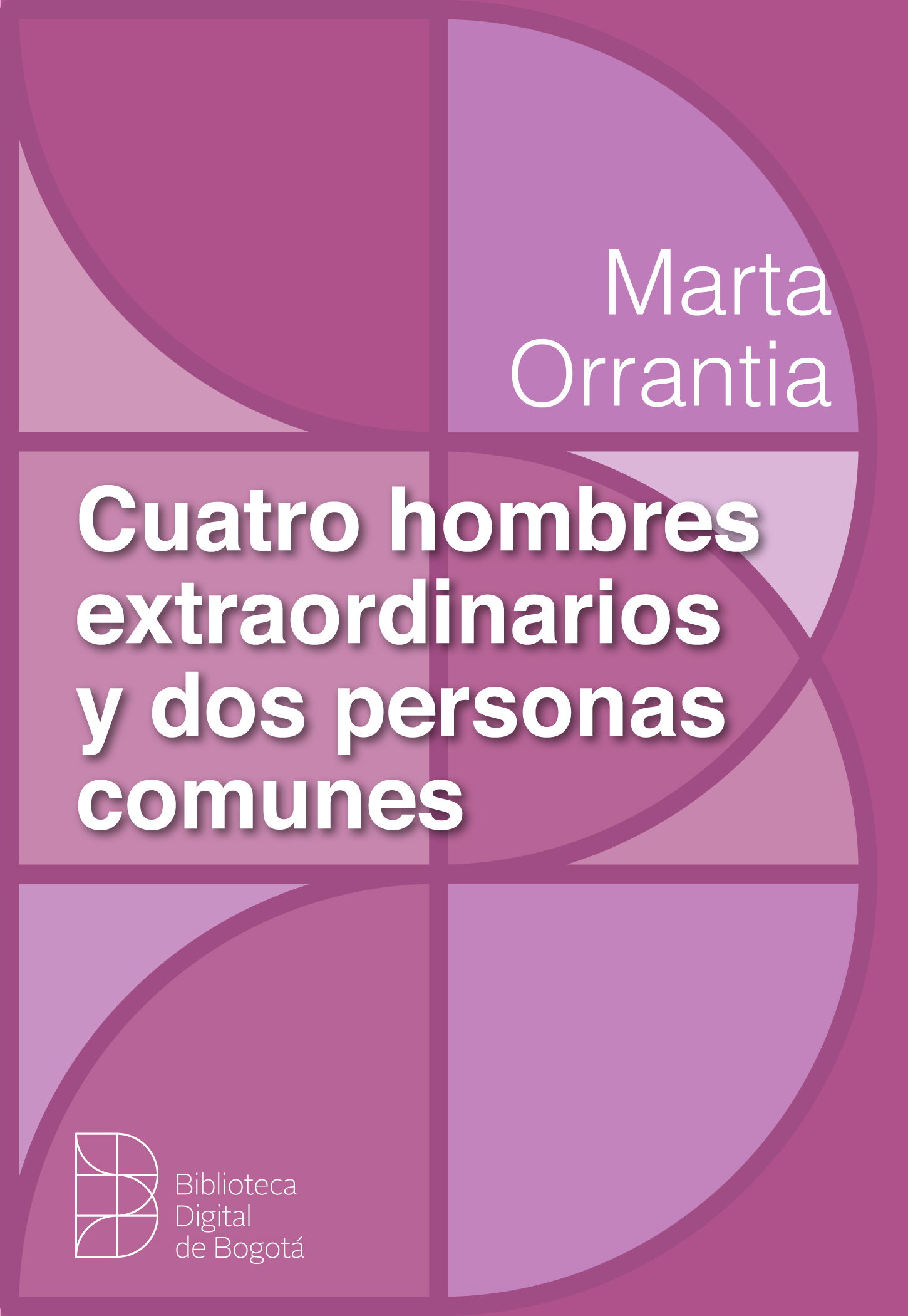 Imagen de apoyo de  Cuatro hombres extraordinarios y dos personas comunes