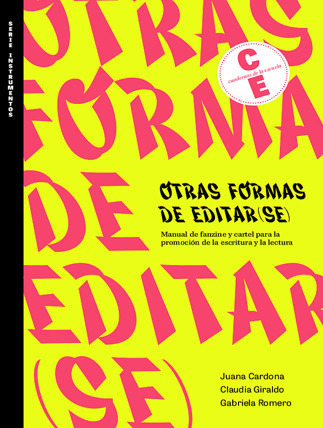 Imagen de apoyo de  Otras formas de editar(se): manual de fanzine y cartel para la promoción de la lectura y la escriura