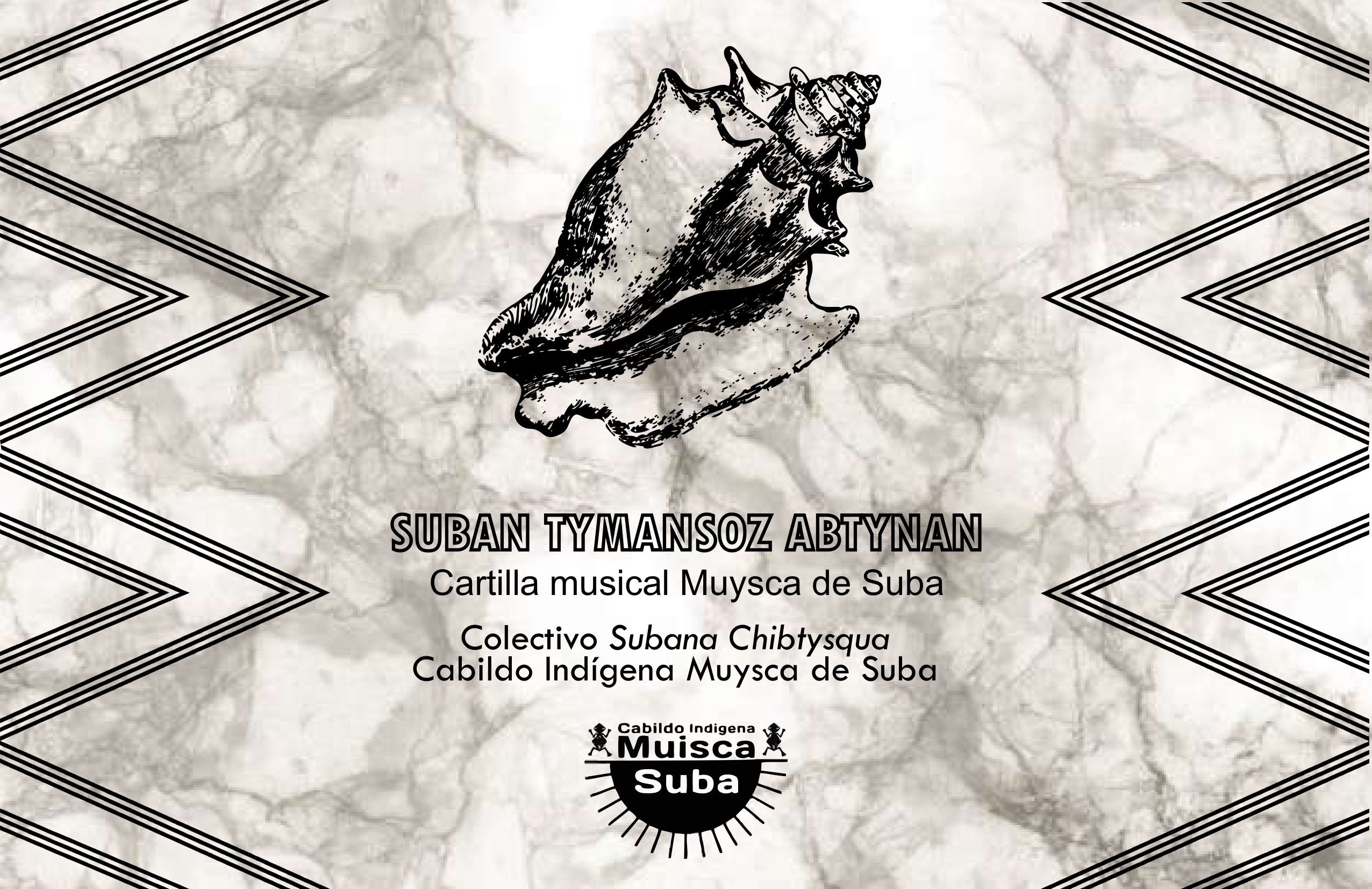 Imagen de apoyo de  Suban Tymansoz Abtynan: Cartilla musical Muysca de Suba