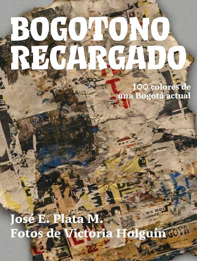Imagen de apoyo de  Bogotono recargado: 100 colores de una Bogotá actual