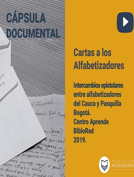 Imagen de apoyo de  Cápsula documental "Carta a los alfabetizadores". Programa de formación de alfabetizadores del Centro Aprende, de la Escuela de Mediadores