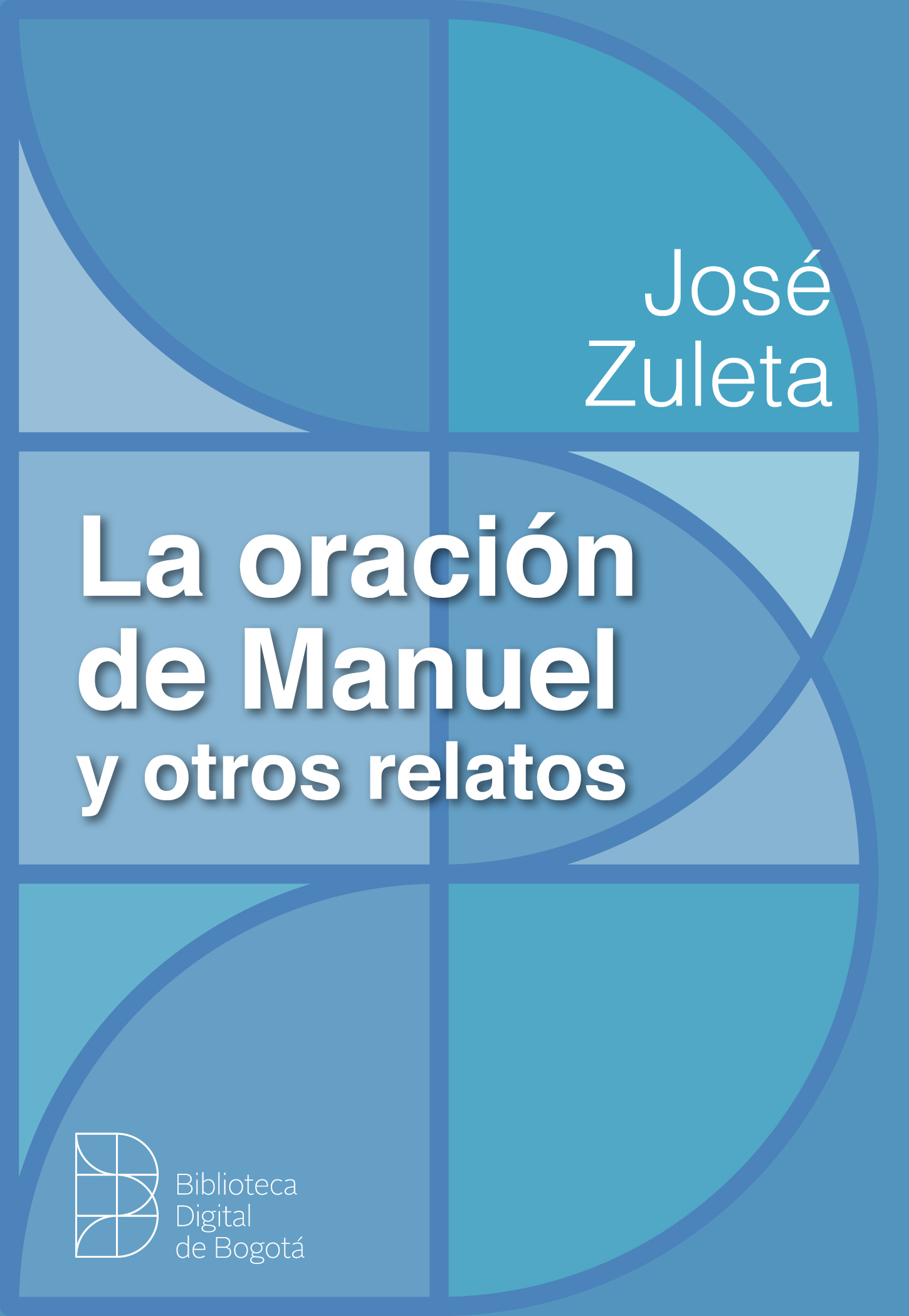 Imagen de apoyo de  La oración de Manuel y otros relatos