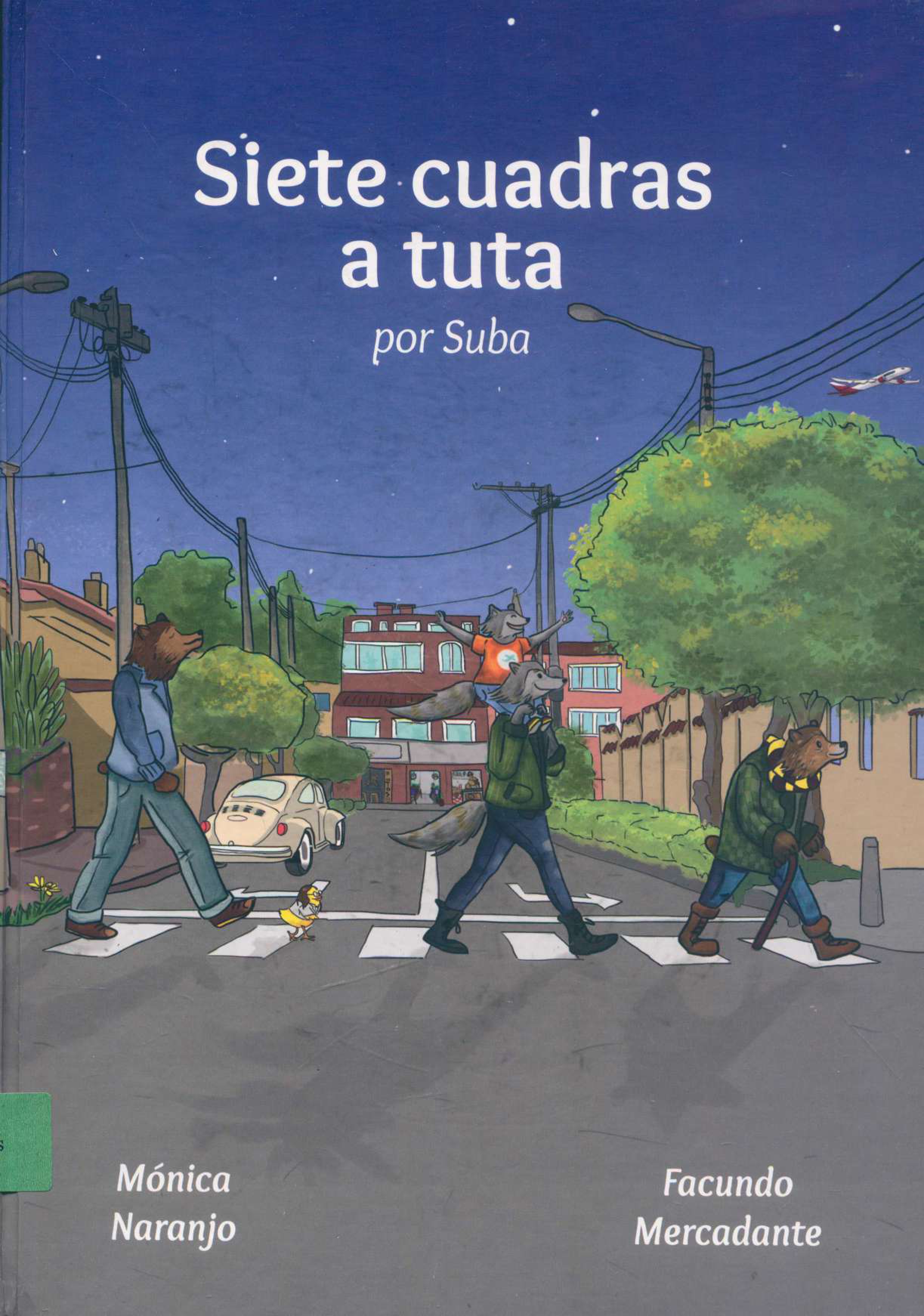 Imagen de apoyo de  Siete cuadras a tuta por Suba