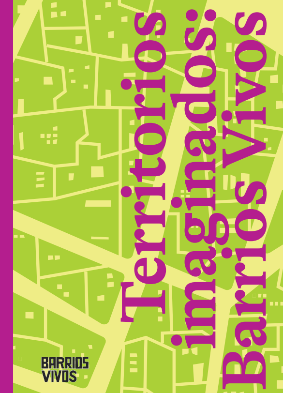 Imagen de apoyo de  Territorios imaginados: Barrios Vivos
