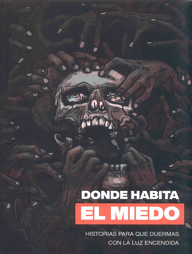 Imagen de apoyo de  Donde habita el miedo: historias para que duermas con la luz encendida