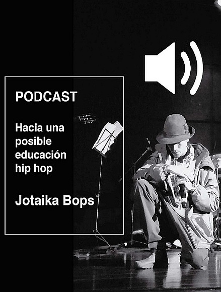 Imagen de apoyo de  Podcast "Educación y Hip Hop" realizado por Jotaika Bops,  en la Biblioteca  Pública Gabriel García Márquez el 14 de septiembre de 2019