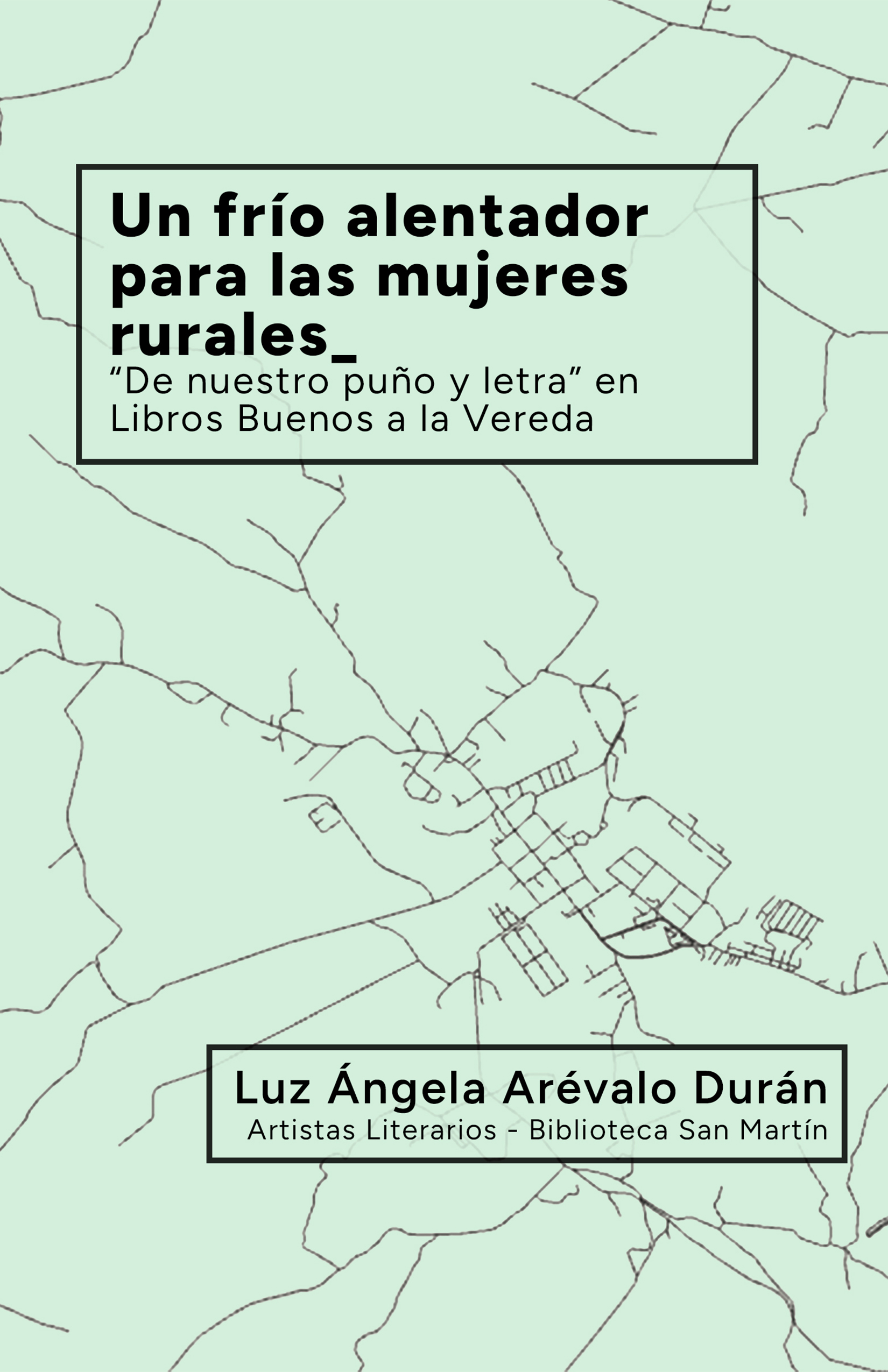 Imagen de apoyo de  Un frío alentador para las mujeres rurales: "De nuestro puño y letra" en Libros Buenos a la Vereda