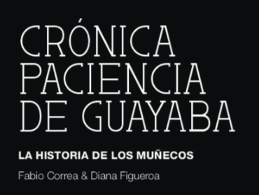 Imagen de apoyo de  Historia a través de los muñecos. Paciencia de Guayaba. Clubes de memoria