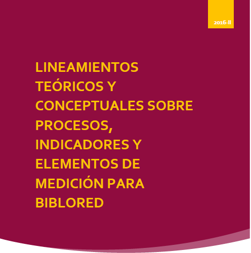 Imagen de apoyo de  Lineamientos teóricos y conceptuales sobre procesos, indicadores y elementos de medición para BibloRed