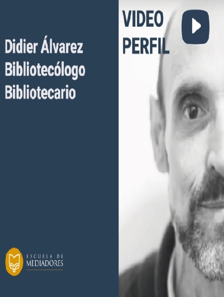 Imagen de apoyo de  Video perfil "Didier Alvárez: comprometer la vida, habitar la biblioteca"