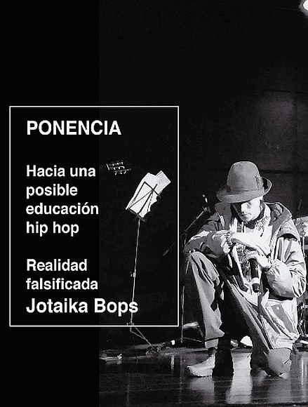 Imagen de apoyo de  Ponencia "Hacia una posible educación Hip Hop" realizada por Joatika Bops en la Biblioteca Pública Gabriel García Márquez, El Tunal, el 14 de septiembre de 2019.