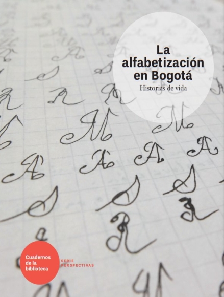 Imagen de apoyo de  La alfabetización en Bogotá: historias de vida